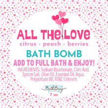 Load image into Gallery viewer, ALL THE LOVE  BATH BOMB