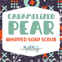 Load image into Gallery viewer, CARAMELIZED PEAR WHIPPED SOAP SCRUB
