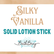 Load image into Gallery viewer, SILKY VANILLA SOLID LOTION STICK