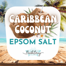 Load image into Gallery viewer, CARIBBEAN COCONUT EPSOM SALT