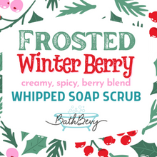 Load image into Gallery viewer, FROSTED WINTER BERRY WHIPPED SOAP SCRUB