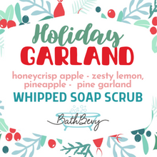Load image into Gallery viewer, HOLIDAY GARLAND WHIPPED SOAP SCRUB